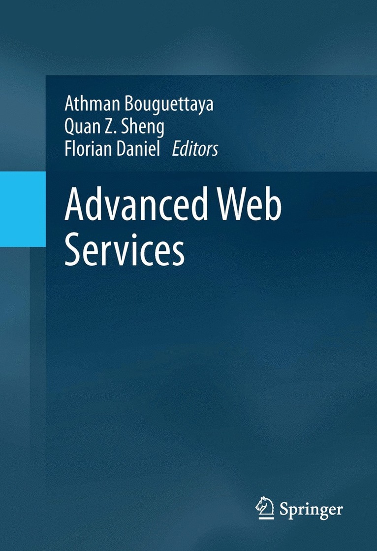 Athman Bouguettaya, Quan Z. Sheng, Florian Daniel - Advanced Web Services, Häftad