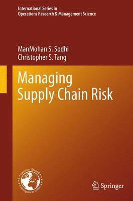 ManMohan S. Sodhi, Christopher S. Tang, Manmohan S. Sodhi - Managing Supply Chain Risk, Häftad