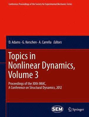 Topics in Nonlinear Dynamics, Volume 3 1