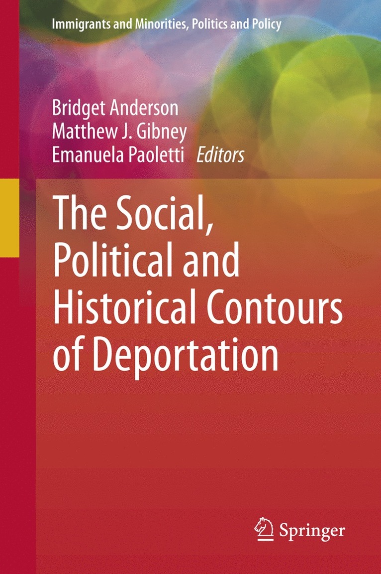 The Social, Political and Historical Contours of Deportation 1