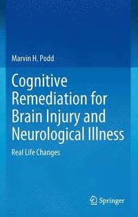 bokomslag Cognitive Remediation for Brain Injury and Neurological Illness