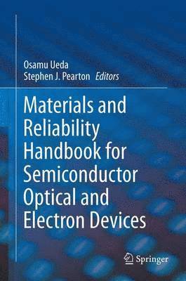 bokomslag Materials and Reliability Handbook for Semiconductor Optical and Electron Devices