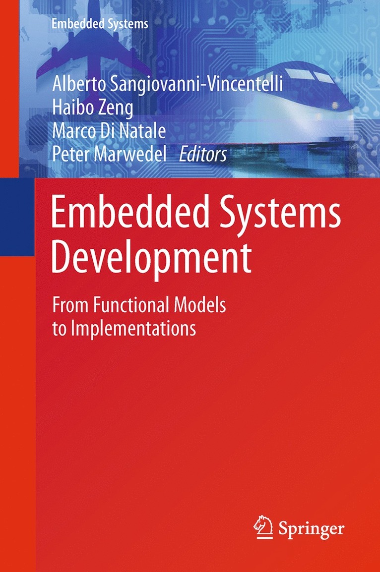 Alberto Sangiovanni-Vincentelli, Haibo Zeng, Marco Di Natale, Peter Marwedel - Embedded Systems Development, Häftad