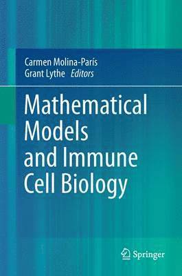 bokomslag Mathematical Models and Immune Cell Biology
