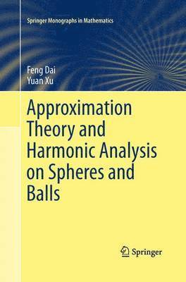 Approximation Theory and Harmonic Analysis on Spheres and Balls 1