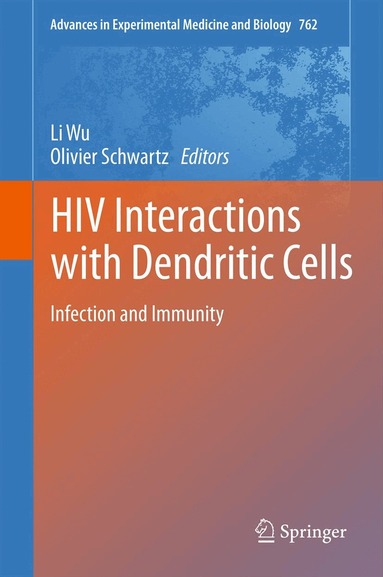 Li Wu, Olivier Schwartz - HIV Interactions with Dendritic Cells, Häftad