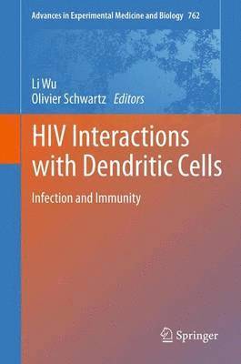 HIV Interactions with Dendritic Cells 1