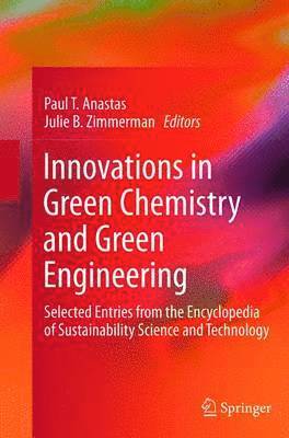 Innovations in Green Chemistry and Green Engineering 1