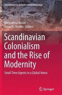 bokomslag Scandinavian Colonialism  and the Rise of Modernity