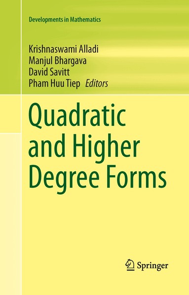 Krishnaswami Alladi, Manjul Bhargava, David Savitt, Pham Huu Tiep - Quadratic and Higher Degree Forms, Häftad