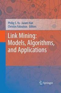 bokomslag Link Mining: Models, Algorithms, and Applications