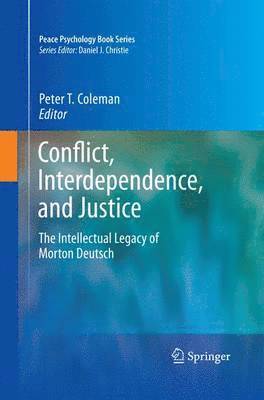 Conflict, Interdependence, and Justice 1