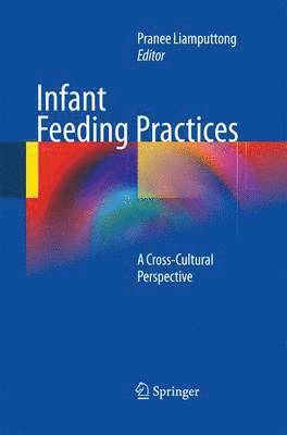 Pranee Liamputtong - Infant Feeding Practices, Häftad