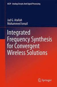bokomslag Integrated Frequency Synthesis for Convergent Wireless Solutions