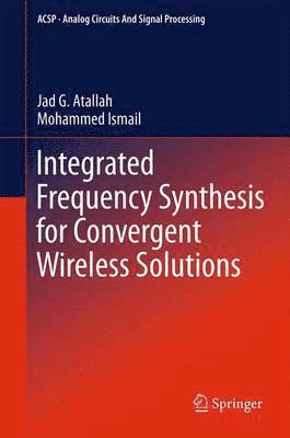 bokomslag Integrated Frequency Synthesis for Convergent Wireless Solutions