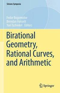 bokomslag Birational Geometry, Rational Curves, and Arithmetic