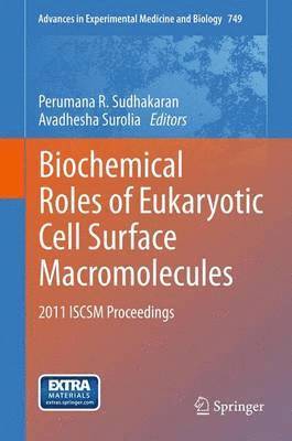 Biochemical Roles of Eukaryotic Cell Surface Macromolecules 1