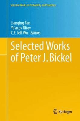Selected Works of Peter J. Bickel 1