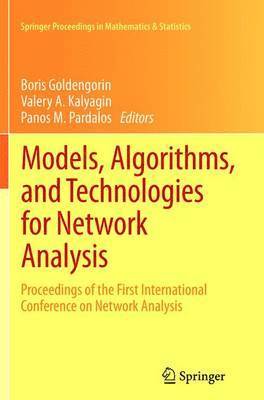 Models, Algorithms, and Technologies for Network Analysis 1