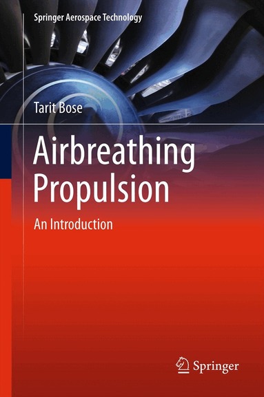 Tarit Bose - Airbreathing Propulsion, Häftad