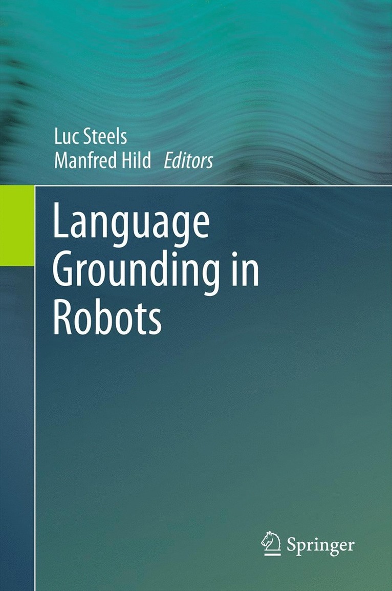 Language Grounding in Robots 1