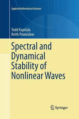 Spectral and Dynamical Stability of Nonlinear Waves 1