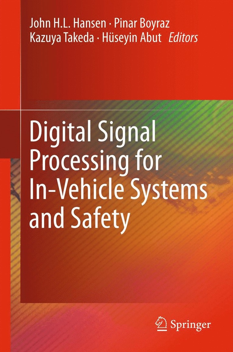 Digital Signal Processing for In-Vehicle Systems and Safety 1