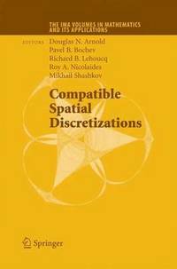bokomslag Compatible Spatial Discretizations