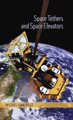 Space Tethers and Space Elevators 1