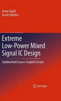 bokomslag Extreme Low-Power Mixed Signal IC Design