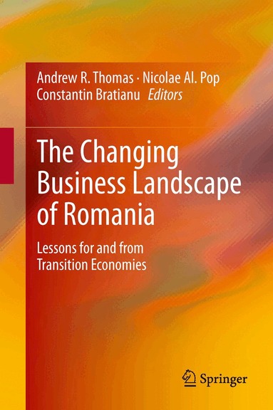 Andrew R. Thomas, Nicolae Al. Pop, Constantin Bratianu - Changing Business Landscape of Romania, Häftad