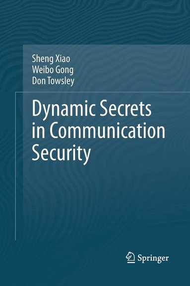 bokomslag Dynamic Secrets in Communication Security