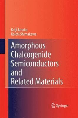 bokomslag Amorphous Chalcogenide Semiconductors and Related Materials