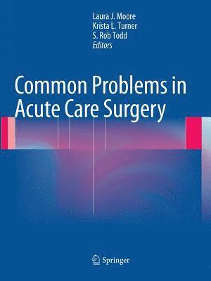 Common Problems in Acute Care Surgery 1