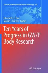 bokomslag Ten Years of Progress in GW/P Body Research