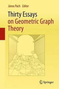 bokomslag Thirty Essays on Geometric Graph Theory