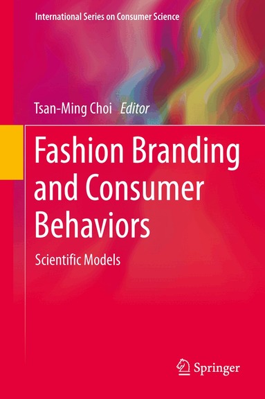 Tsan-Ming Choi - Fashion Branding and Consumer Behaviors, Inbunden