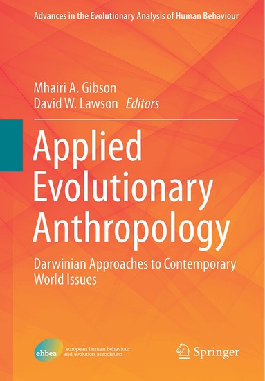Mhairi A. Gibson, David W. Lawson - Applied Evolutionary Anthropology, Inbunden