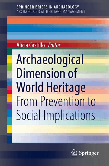 Alicia Castillo - Archaeological Dimension of World Heritage, Häftad