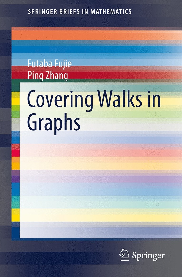 Futaba Fujie, Ping Zhang - Covering Walks in Graphs, Häftad