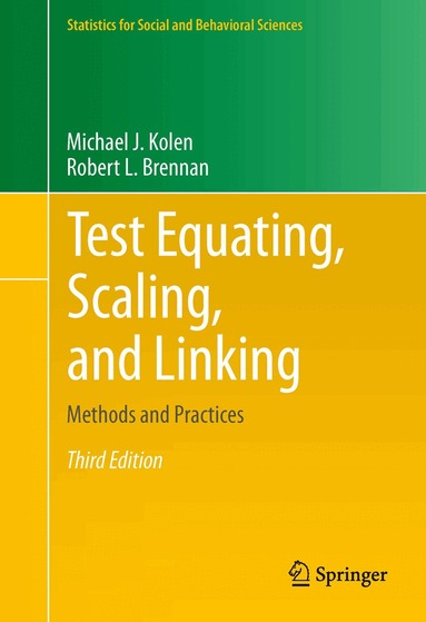 Michael J. Kolen, Robert L. Brennan - Test Equating, Scaling, and Linking, Inbunden