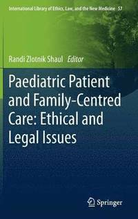 bokomslag Paediatric Patient and Family-Centred Care: Ethical and Legal Issues
