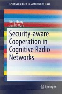 bokomslag Security-aware Cooperation in Cognitive Radio Networks