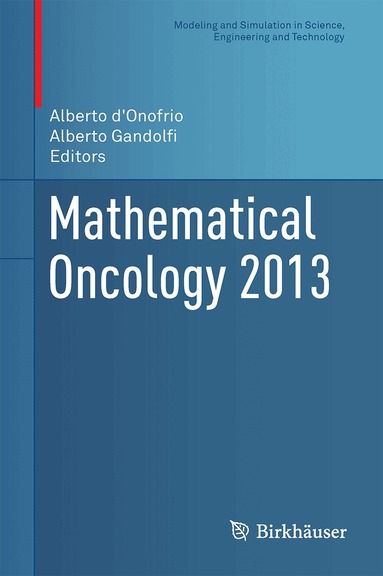 Alberto d'Onofrio, Alberto Gandolfi - Mathematical Oncology 2013, Inbunden