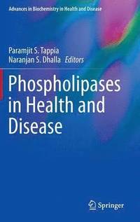 bokomslag Phospholipases in Health and Disease