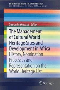 bokomslag Management Of Cultural World Heritage Sites and Development In Africa