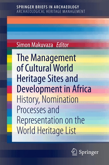Simon Makuvaza - Management Of Cultural World Heritage Sites and Development In Africa, Häftad