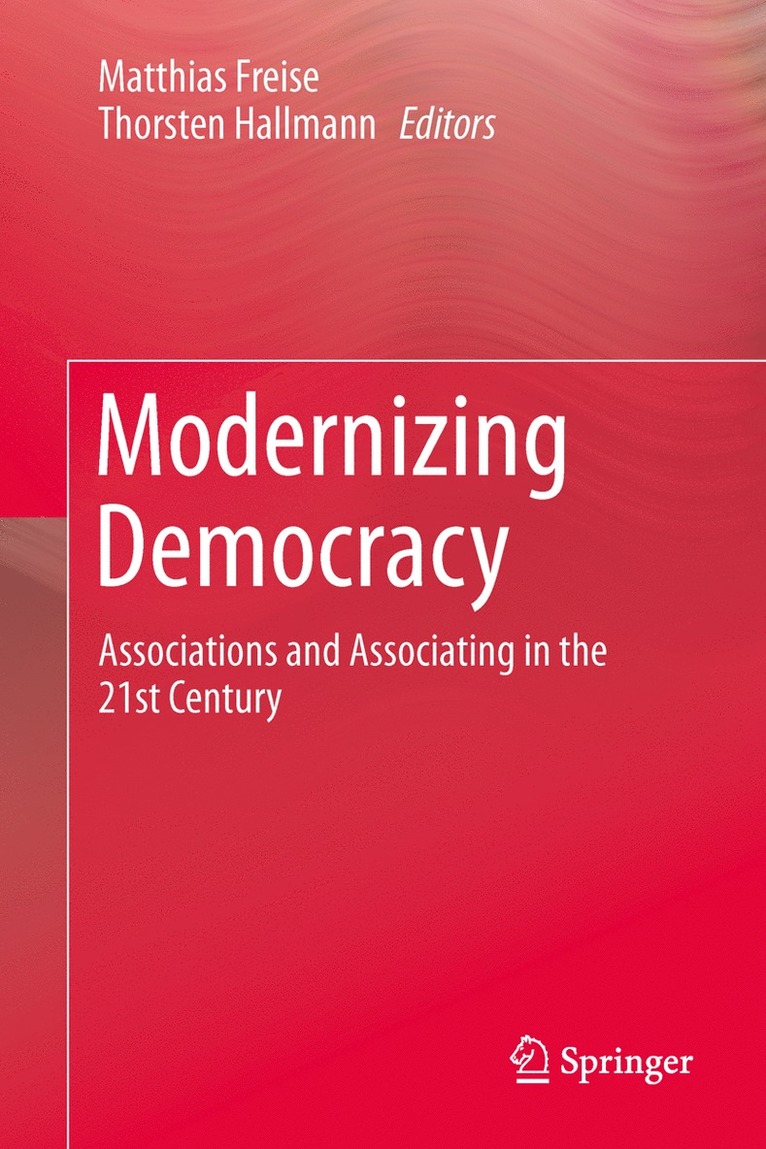 Matthias Freise, Thorsten Hallmann - Modernizing Democracy, Inbunden