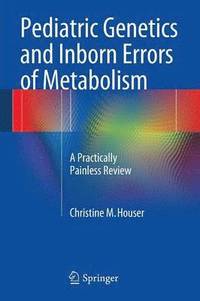 bokomslag Pediatric Genetics and Inborn Errors of Metabolism