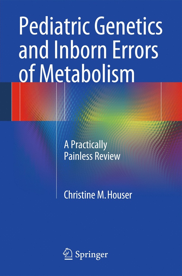 Pediatric Genetics and Inborn Errors of Metabolism